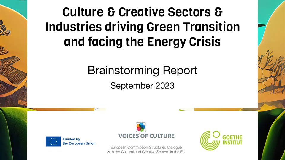 Culture & Creative Sectors & Industries driving Green Transition and facing the Energy Crisis